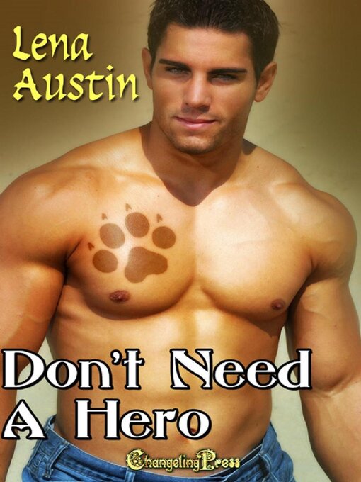 Title details for Don't Need a Hero by Lena Austin - Available